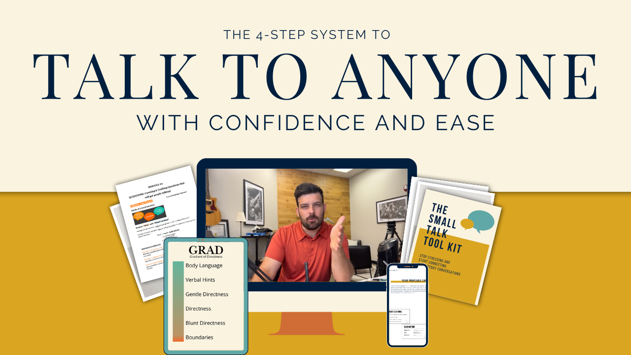 Talk to Anyone - The 4-Step System to Talk to Anyone with Confidence and Ease